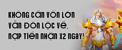 Thưởng Nạp Lần Đầu Cực Khủng promotion banner